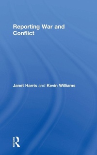 Enlarge image Cover: Reporting War and Conflict - Routledge