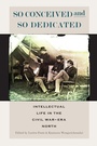 Cover: So Conceived and So Dedicated - Fordham University Press