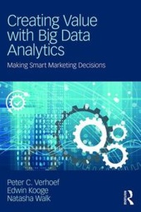Enlarge image Cover: Creating Value with Big Data Analytics - Routledge