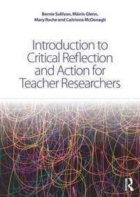 Bild vergrößern Bild: Introduction to Critical Reflection and Action for Teacher Researchers - Routledge