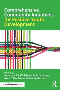 Enlarge image Cover: Comprehensive Community Initiatives for Positive Youth Development - Routledge