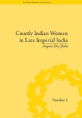 Cover: Courtly Indian Women in Late Imperial India - Routledge