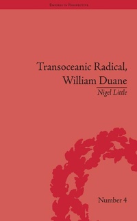 Abbildung von: Transoceanic Radical: William Duane - Routledge