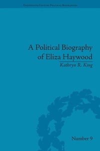 Abbildung von: A Political Biography of Eliza Haywood - Routledge