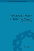 Cover: A Political Biography of Delarivier Manley - Routledge