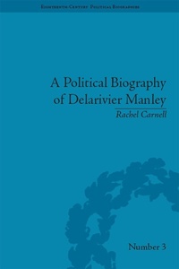 Abbildung von: A Political Biography of Delarivier Manley - Routledge