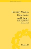 Cover: The Early Modern Child in Art and History - Routledge
