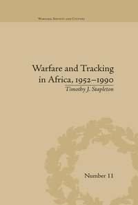 Abbildung von: Warfare and Tracking in Africa, 1952-1990 - Routledge