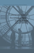 Cover: Cultural Histories of Sociabilities, Spaces and Mobilities - Routledge