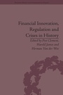 Cover: Financial Innovation, Regulation and Crises in History - Routledge
