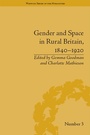 Cover: Gender and Space in Rural Britain, 1840-1920 - Routledge