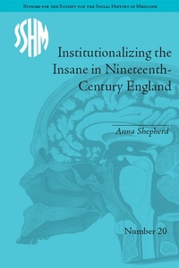 Abbildung von: Institutionalizing the Insane in Nineteenth-Century England - Routledge