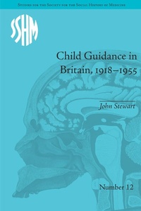 Abbildung von: Child Guidance in Britain, 1918-1955 - Routledge