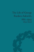 Cover: The Life of George Ranken Askwith, 1861-1942 - Routledge