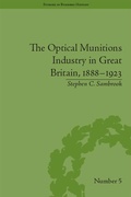 Cover: The Optical Munitions Industry in Great Britain, 1888-1923 - Routledge