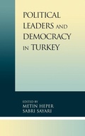 Cover: Political Leaders and Democracy in Turkey - Lexington Books