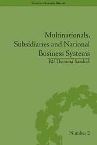 Enlarge image Cover: Multinationals, Subsidiaries and National Business Systems - Routledge