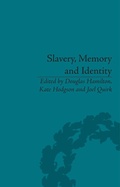 Cover: Slavery, Memory and Identity - Routledge