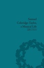 Cover: Samuel Coleridge-Taylor, a Musical Life - Routledge
