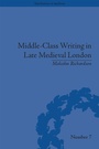 Cover: Middle-Class Writing in Late Medieval London - Routledge