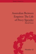 Cover: Australian Between Empires: The Life of Percy Spender - Routledge