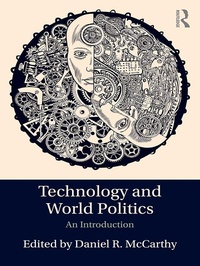 Abbildung von: Technology and World Politics - Routledge