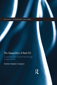 Bild vergrößern Bild: The Geopolitics of Red Oil - Routledge