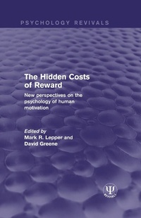 Enlarge image Cover: The Hidden Costs of Reward - Psychology Press Ltd