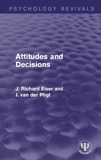 Enlarge image Cover: Attitudes and Decisions - Psychology Press Ltd
