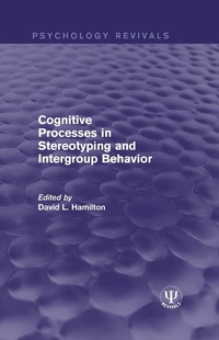Enlarge image Cover: Cognitive Processes in Stereotyping and Intergroup Behavior - Psychology Press Ltd