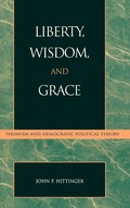 Cover: Liberty, Wisdom, and Grace - Lexington Books