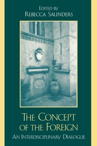 Enlarge image Cover: The Concept of the Foreign - Lexington Books