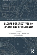 Cover: Global Perspectives on Sports and Christianity - Routledge