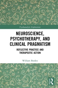 Abbildung von: Neuroscience, Psychotherapy and Clinical Pragmatism - Routledge