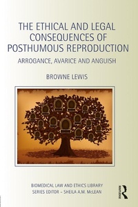 Abbildung von: The Ethical and Legal Consequences of Posthumous Reproduction - Routledge
