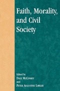 Cover: Faith, Morality, and Civil Society - Lexington Books