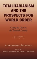 Cover: Totalitarianism and the Prospects for World Order - Lexington Books