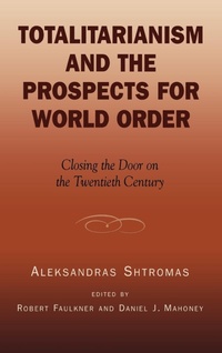 Abbildung von: Totalitarianism and the Prospects for World Order - Lexington Books
