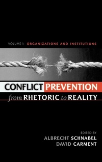 Abbildung von: Conflict Prevention from Rhetoric to Reality - Lexington Books