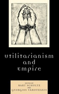 Cover: Utilitarianism and Empire - Lexington Books