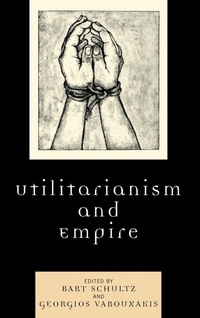 Enlarge image Cover: Utilitarianism and Empire - Lexington Books