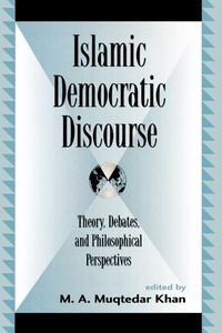 Enlarge image Cover: Islamic Democratic Discourse - Lexington Books