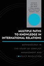 Cover: Multiple Paths to Knowledge in International Relations - Lexington Books