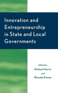 Enlarge image Cover: Innovation and Entrepreneurship in State and Local Government - Lexington Books
