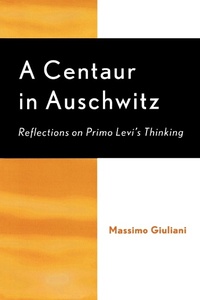 Enlarge image Cover: A Centaur in Auschwitz - Lexington Books
