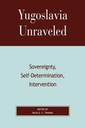Cover: Yugoslavia Unraveled - Lexington Books
