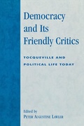 Cover: Democracy and Its Friendly Critics - Lexington Books