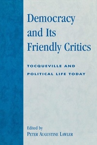 Enlarge image Cover: Democracy and Its Friendly Critics - Lexington Books