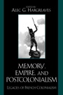 Cover: Memory, Empire, and Postcolonialism - Lexington Books