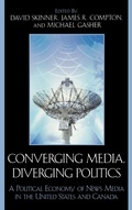Bild: Converging Media, Diverging Politics - Lexington Books
